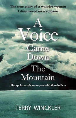 "A Voice Came Down The Mountain" (Paperback)