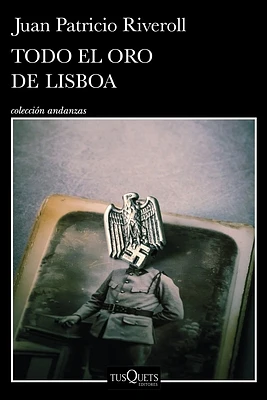 Todo El Oro de Lisboa (Novela) / All the Gold of Lisbon (a Novel) (Paperback)