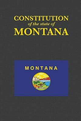 The Constitution of the State of Montana (Us Constitution #41) (Paperback)