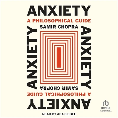 Anxiety: A Philosophical Guide (Compact Disc)