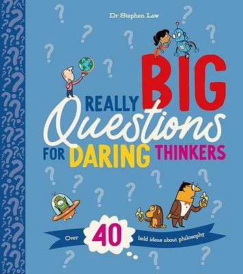 Really Big Questions For Daring Thinkers: Over 40 Bold Ideas about Philosophy (Paperback)