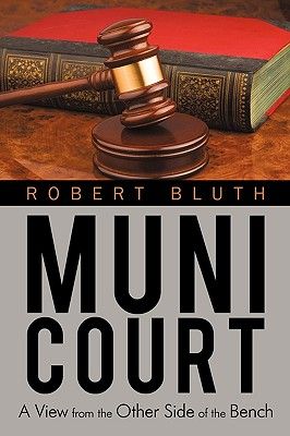 Muni Court: A View from the Other Side of the Bench