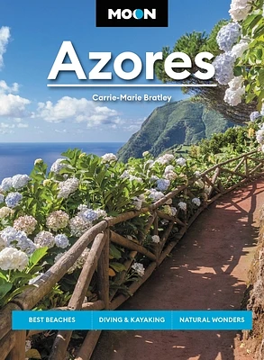 Moon Azores: Best Beaches, Diving & Kayaking, Natural Wonders (Travel Guide) (Paperback)