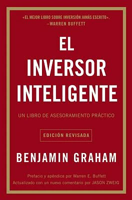 El inversor inteligente: Un libro de asesoramiento práctico (Paperback)