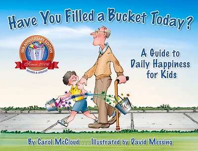 Have You Filled a Bucket Today?: A Guide to Daily Happiness for Kids (Hardcover)