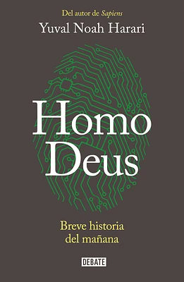 Homo Deus: Breve historia del mañana / Homo deus. A history of tomorrow: Breve historia del mañana (Paperback)