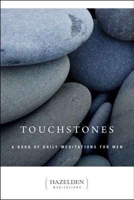 Touchstones: A Book of Daily Meditations for Men (Hazelden Meditations) (Paperback)