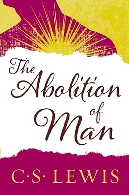 The Abolition of Man (Paperback)