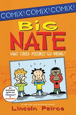 Big Nate: What Could Possibly Go Wrong? (Big Nate Comix #1) (Paperback)