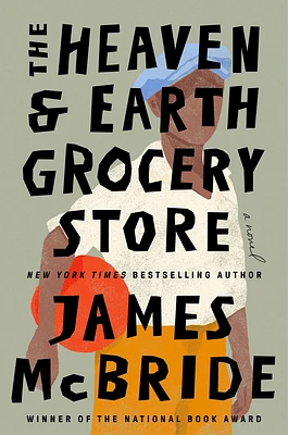 The Heaven & Earth Grocery Store: A Novel (Hardcover)