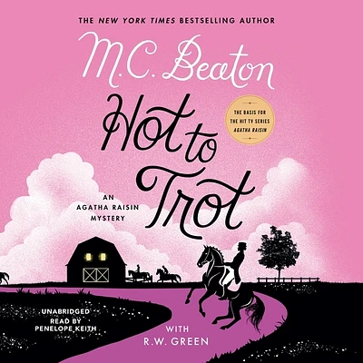 Hot to Trot: An Agatha Raisin Mystery (Compact Disc)