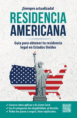 Residencia americana: Guía para obtener tu residencia legal en Estados Unidos / How to Get Your Green Card (Inglés en 100 días) (Paperback)