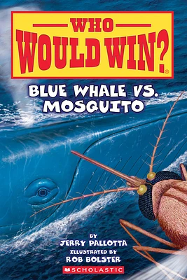 Blue Whale vs. Mosquito (Who Would Win? #29) (Paperback)