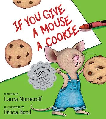 If You Give a Mouse a Cookie: Extra Sweet Edition (If You Give...) (Hardcover)