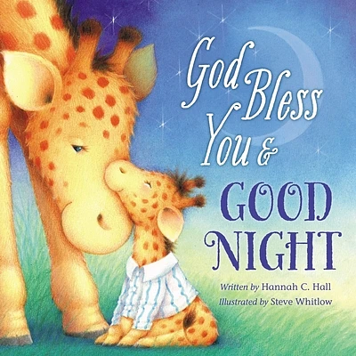 God Bless You & Good Night (God Bless Book) (Board Books)