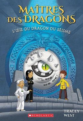 Maîtres Des Dragons: N° 13 - l'Oeil Du Dragon Du Séisme (Paperback)