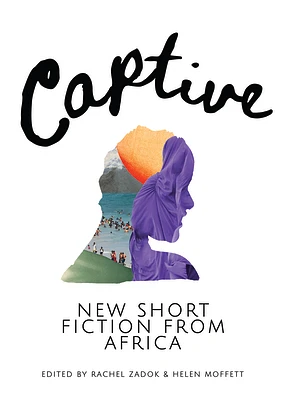 Captive: New Short Fiction from Africa (Paperback)