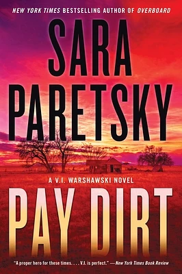 Pay Dirt: A V.I. Warshawski Novel (V.I. Warshawski Novels #23) (Paperback)