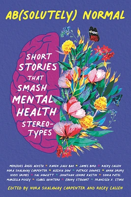 Ab(solutely) Normal: Short Stories That Smash Mental Health Stereotypes (Paperback)