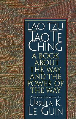 Lao Tzu: Tao Te Ching: A Book about the Way and the Power of the Way (Paperback)