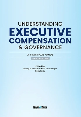 Understanding Executive Compensation and Governance: A Practical Guide (Hardcover)