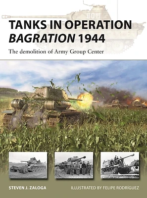 Tanks in Operation Bagration 1944: The demolition of Army Group Center (New Vanguard #318) (Paperback)