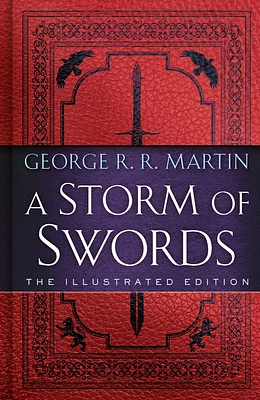 A Storm of Swords: The Illustrated Edition (A Song of Ice and Fire Illustrated Edition #3) (Hardcover)