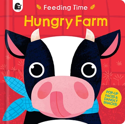 Hungry Farm: Pop-up Faces and Dangly Snacks! (Feeding Time) (Board book)