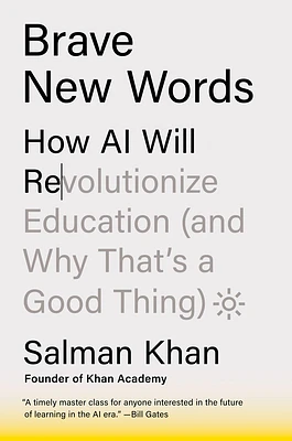 Brave New Words: How AI Will Revolutionize Education (and Why That's a Good Thing) (Hardcover)