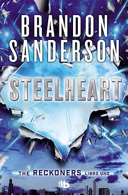 Steelheart(Spanish Edition) (Trilogía de los Reckoners / The Reckoners #1) (Paperback)