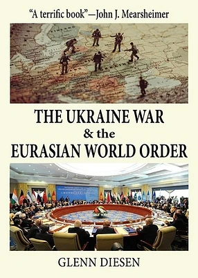 The Ukraine War & the Eurasian World Order (Paperback)