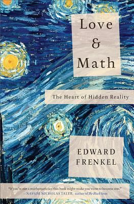 Love and Math: The Heart of Hidden Reality (Paperback)