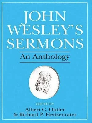 John Wesley's Sermons: An Anthology (Paperback)