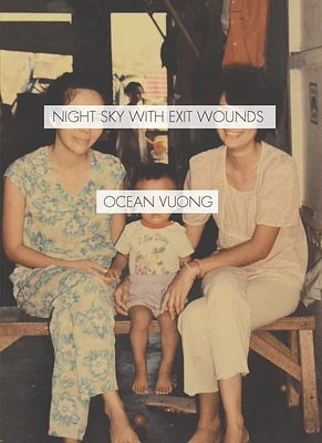 Night Sky with Exit Wounds (Paperback)