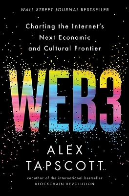 Web3: Charting the Internet's Next Economic and Cultural Frontier (Hardcover)