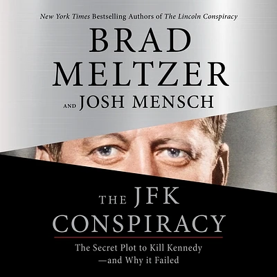 The JFK Conspiracy: The Secret Plot to Kill Kennedy—and Why It Failed (CD-Audio)