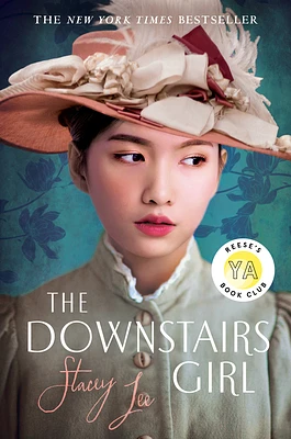 The Downstairs Girl: Reese's YA Book Club (Hardcover)