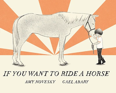 If You Want to Ride a Horse (Hardcover)