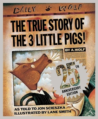 The True Story of the Three Little Pigs 25th Anniversary Edition (Hardcover)