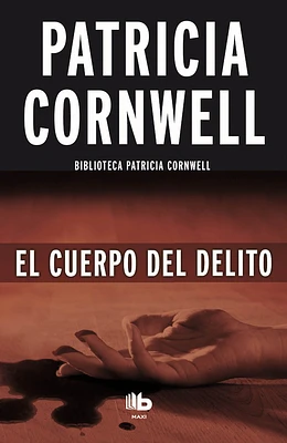 El cuerpo del delito  /  Body of Evidence (Doctora Kay Scarpetta #2) (Paperback)