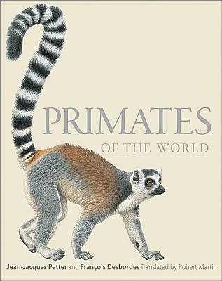 Primates of the World: An Illustrated Guide (Hardcover)