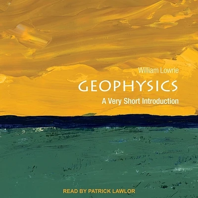 Geophysics: A Very Short Introduction (Very Short Introductions) (Compact Disc)