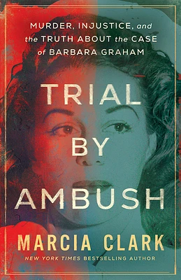 Trial by Ambush: Murder, Injustice