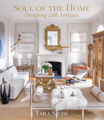 Soul of the Home: Designing with Antiques (Hardcover)