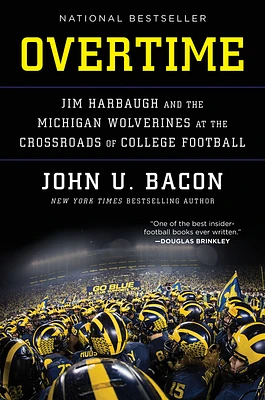 Overtime: Jim Harbaugh and the Michigan Wolverines at the Crossroads of College Football (Paperback)