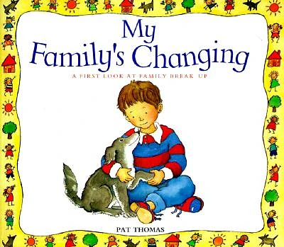 My Family's Changing: A First Look at Family Break-Up (A First Look at...Series) (Paperback)