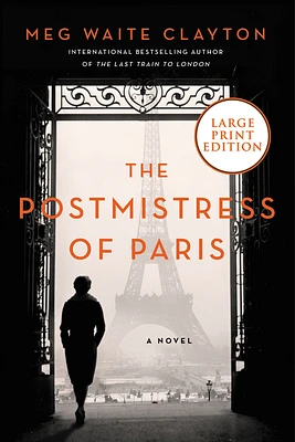 The Postmistress of Paris: A Novel (Large Print / Paperback)