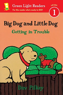 Big Dog and Little Dog Getting in Trouble (Green Light Readers) (Paperback)