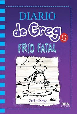 Frio Fatal = The Meltdown (Diario de Greg #13) (Hardcover)