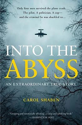 Into the Abyss: An Extraordinary True Story (Paperback)